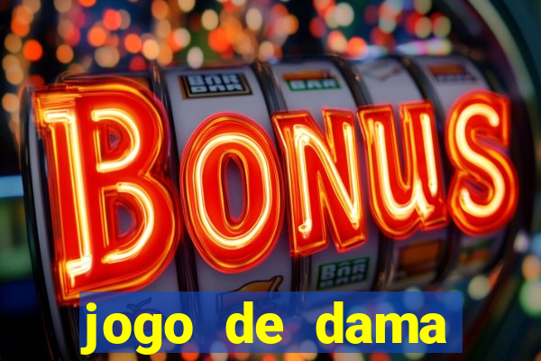 jogo de dama valendo dinheiro